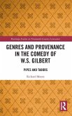 Genres and Provenance in the Comedy of W.S. Gilbert