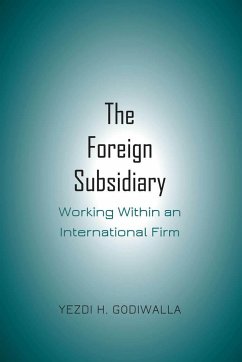 The Foreign Subsidiary - Godiwalla, Yezdi H.
