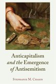 Anticapitalism and the Emergence of Antisemitism