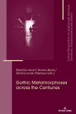 Gothic Metamorphoses across the Centuries