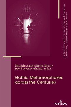 Gothic Metamorphoses across the Centuries