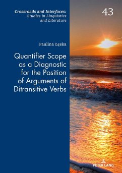 Quantifier Scope as a Diagnostic for the Position of Arguments of Ditransitive Verbs - Leska, Paulina