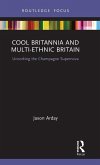 Cool Britannia and Multi-Ethnic Britain