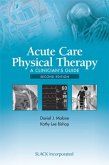 Acute Care Physical Therapy: A Clinician's Guide