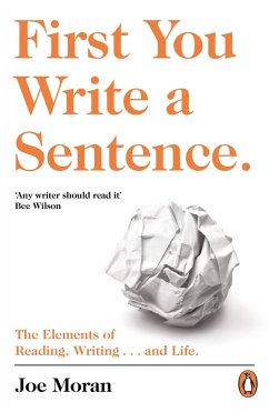 First You Write a Sentence. - Moran, Joe