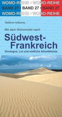 Mit dem Wohnmobil nach Südwest-Frankreich - Holtkamp, Stefanie