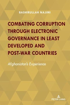 Combating Corruption Through Electronic Governance in Least Developed and Post-war Countries - Najimi, Bashirullah