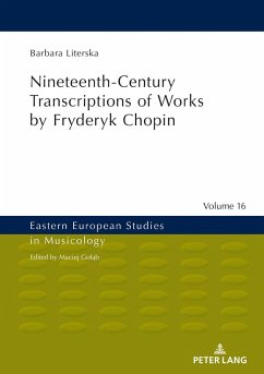 Nineteenth-Century Transcriptions of Works by Fryderyk Chopin - Literska, Barbara