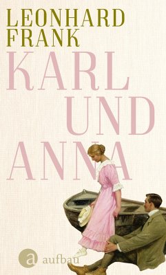 Karl und Anna - Frank, Leonhard