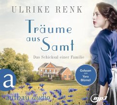 Träume aus Samt / Das Schicksal einer Familie Bd.4 (2 MP3-CDs) - Renk, Ulrike