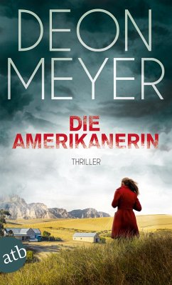 Die Amerikanerin / Bennie Griessel Bd.6 - Meyer, Deon