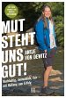 Mut steht uns gut! - Bild 1
