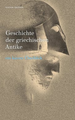 Geschichte der griechischen Antike - Krämer, Rainer