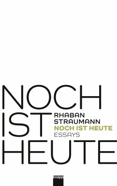 Noch ist heute - Straumann, Rhaban