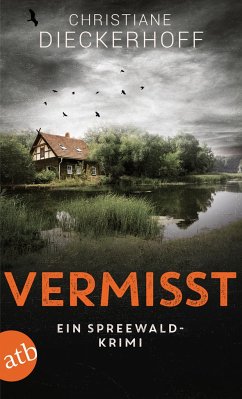 Vermisst / Ermittlungen im Spreewald Bd.1 - Dieckerhoff, Christiane