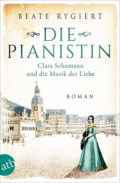 Die Pianistin / Außergewöhnliche Frauen zwischen Aufbruch und Liebe Bd.2 - Rygiert, Beate
