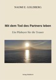 Mit dem Tod des Partners leben