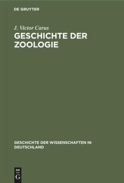 Geschichte der Zoologie - Carus, J. Victor