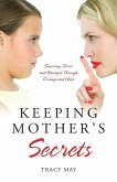 Keeping Mother's Secrets