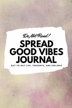 Do Not Read! Spread Good Vibes Journal - Blake, Sheba