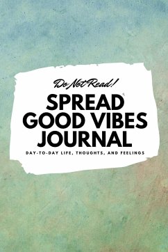 Do Not Read! Spread Good Vibes Journal - Blake, Sheba