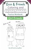 Esse & Friends Coloring and Handwriting Practice Workbook Girl Friends