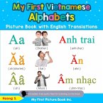 My First Vietnamese Alphabets Picture Book with English Translations