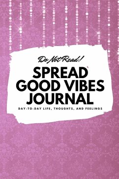 Do Not Read! Spread Good Vibes Journal - Blake, Sheba