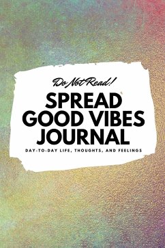 Do Not Read! Spread Good Vibes Journal - Blake, Sheba