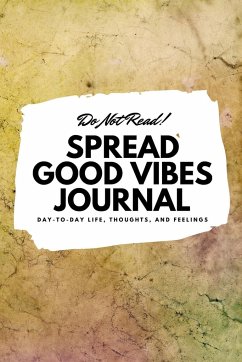 Do Not Read! Spread Good Vibes Journal - Blake, Sheba