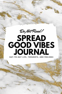 Cover Do Not Read! Spread Good Vibes Journal
