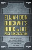 Elijah Don Quickwit's Book on Life: Post Consecration