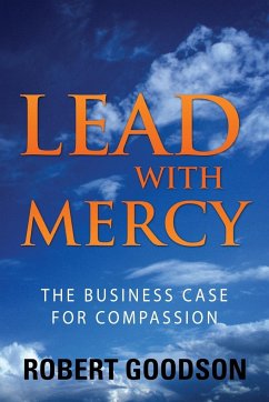 Lead with Mercy - Goodson, Robert