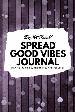 Do Not Read! Spread Good Vibes Journal - Blake, Sheba