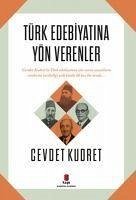 Türk Edebiyatina Yön Verenler - Kudret, Cevdet