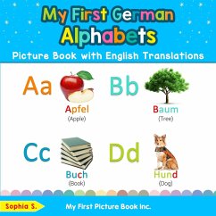 My First German Alphabets Picture Book with English Translations - S., Sophia