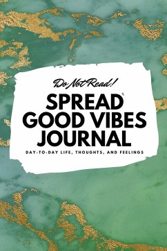 Do Not Read! Spread Good Vibes Journal - Blake, Sheba