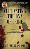 Cultivating the DNA of Crime
