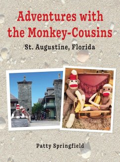 Adventures With the Monkey-Cousins - St. Augustine, Florida - Springfield, Patty