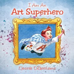 I Am An Art Superhero - Digerolamo, Desiree