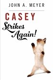 Casey Strikes Again! Casey Strikes Again!