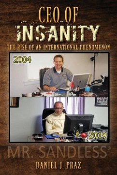 CEO of Insanity - Praz, Daniel J