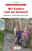 Mit Kindern rund um Garmisch   (Restauflage) Mit Kindern rund um Garmisch   (Restauflage)