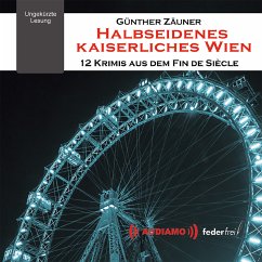 Halbseidenes Kaiserliches Wien (MP3-Download) - Zäuner, Günther
