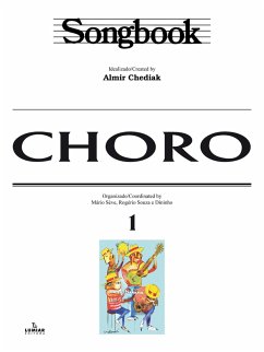 Songbook choro - vol. 1 (eBook, ePUB) - Chediak, Almir