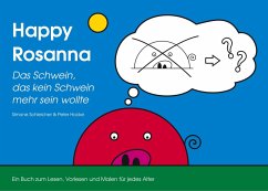 Happy Rosanna - Das Schwein, das kein Schwein mehr sein wollte (eBook, ePUB) - Schleicher, Simone; Hocke, Peter