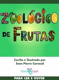 Zoológico de Frutas (eBook, ePUB) Zoológico de Frutas (eBook, ePUB)