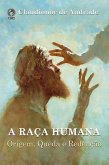 A Raça Humana (eBook, ePUB) A Raça Humana (eBook, ePUB)