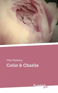 Colin & Charlie (eBook, ePUB) - Vanberg, Tilla