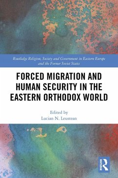 Forced Migration and Human Security in the Eastern Orthodox World (eBook, ePUB)
